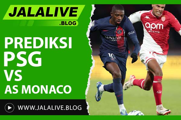 Prediksi PSG vs AS Monaco: Statistik, Skor, dan Formasi Terbaik