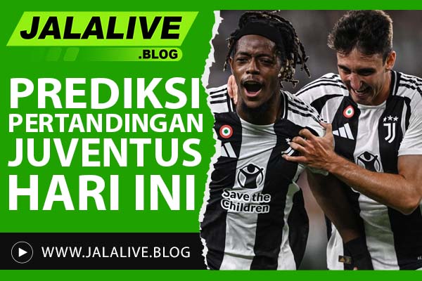 Prediksi Pertandingan Juventus Hari Ini: Formasi dan Peluang Kemenangan