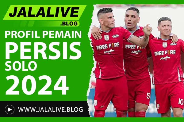 Profil Pemain Persis Solo 2024: Daftar Nama, Posisi, dan Statistik