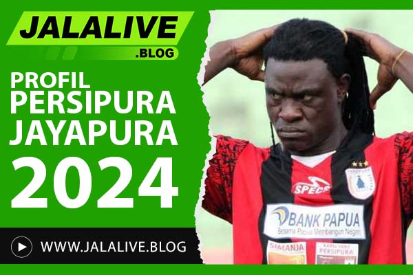 Profil Persipura Jayapura 2024: Daftar Pemain, Statistik, dan Jadwal Lengkap