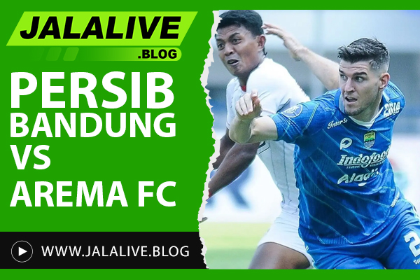 Persib Bandung vs Arema FC: Prediksi, Head-to-Head, dan Statistik Terbaru