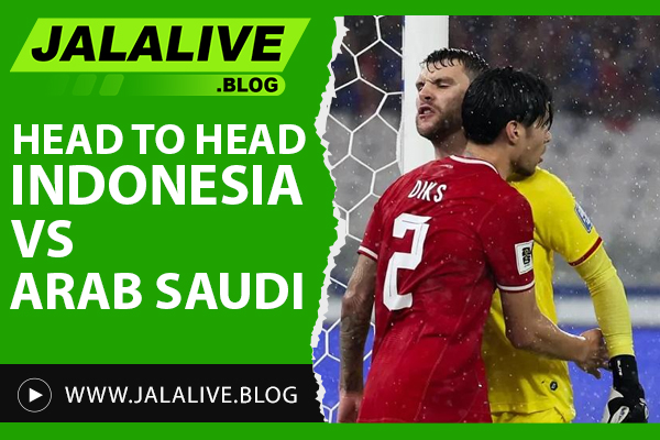 Head-to-Head Indonesia vs Arab: Statistik, dan Sejarah Pertemuan