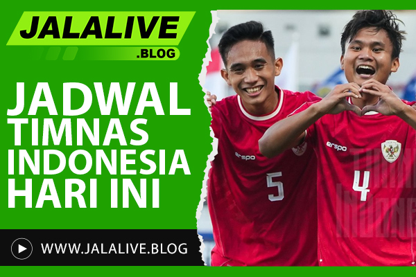 Jadwal Timnas Indonesia Hari Ini: Cek Waktu Kick-Off & Link Streaming Resmi