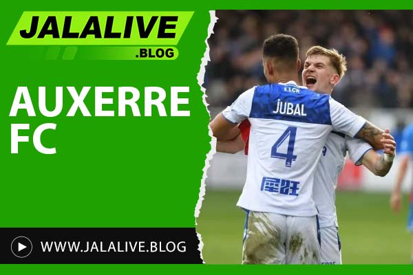 Auxerre FC: Klub Kecil dengan Prestasi Besar di Sepak Bola Eropa