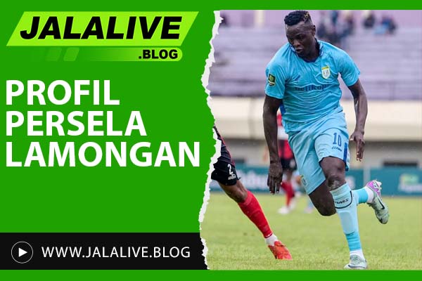 Profil Persela Lamongan: Sejarah Klub, Prestasi, dan Pemain Andalan