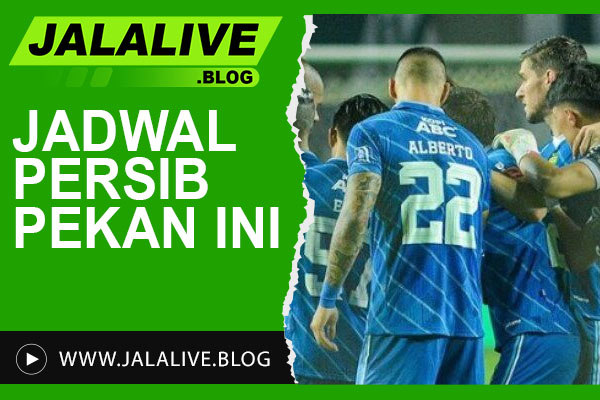 Jadwal Persib Pekan Ini: Info Pertandingan dan Live Streaming Resmi