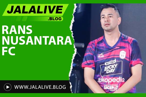 Rans Nusantara FC: Profil, Sejarah, dan Prestasi Klub Sepak Bola Modern