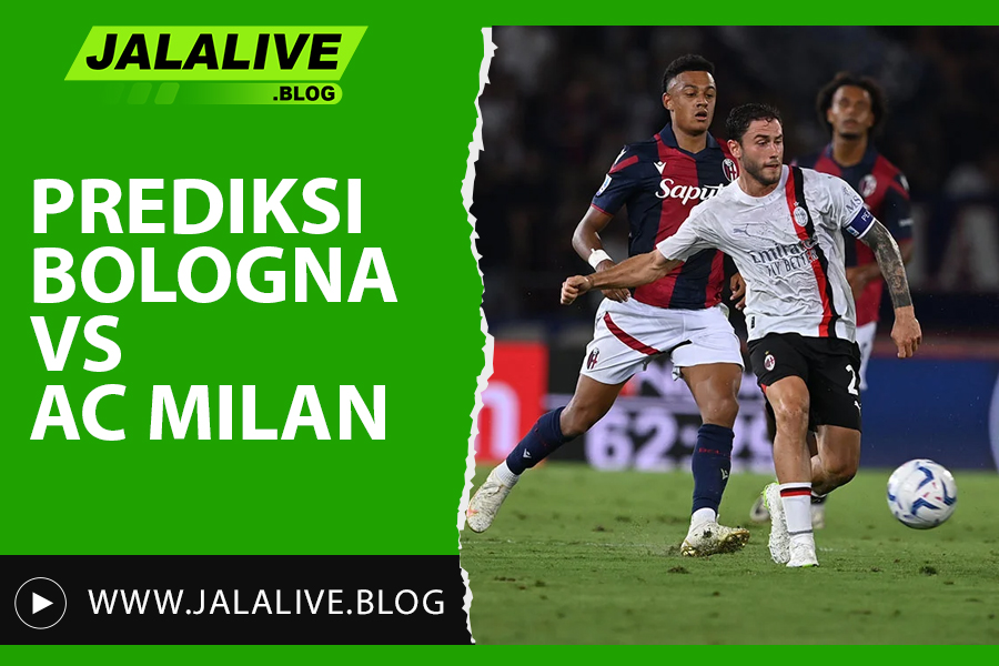 Prediksi Bola Bologna vs AC Milan Liga Italia 27 Februari 2025