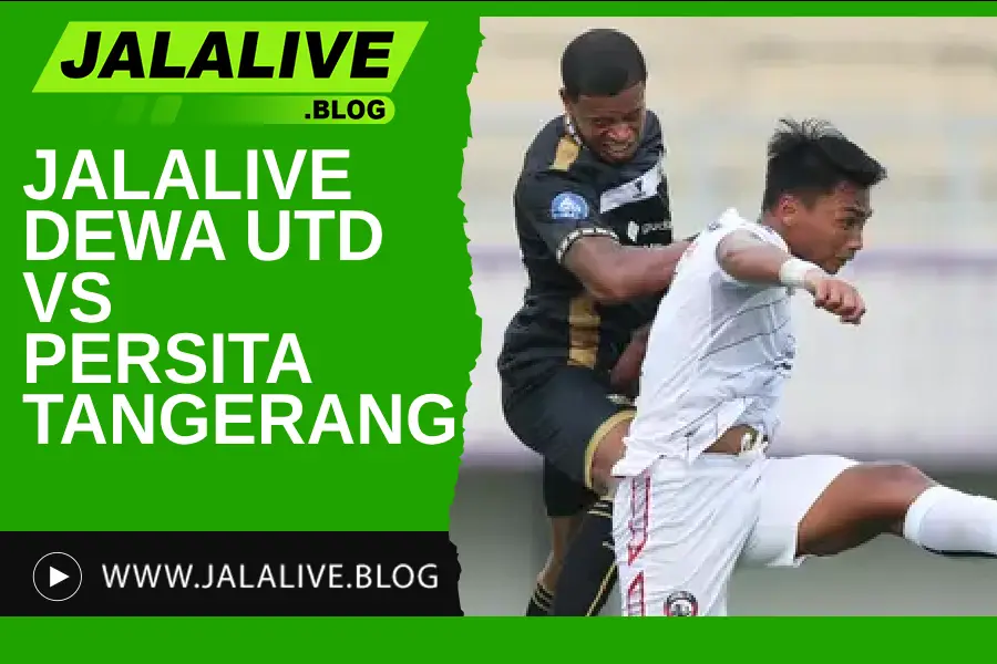 Jadwal Bola Jalalive Dewa Utd vs Persita Tangerang Liga 1 Indonesia 09 Mei 2025