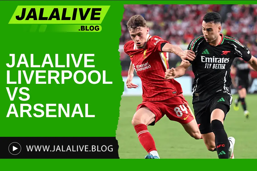 Jadwal Bola Jalalive Liverpool vs Arsenal Liga Inggris 11 Mei 2025
