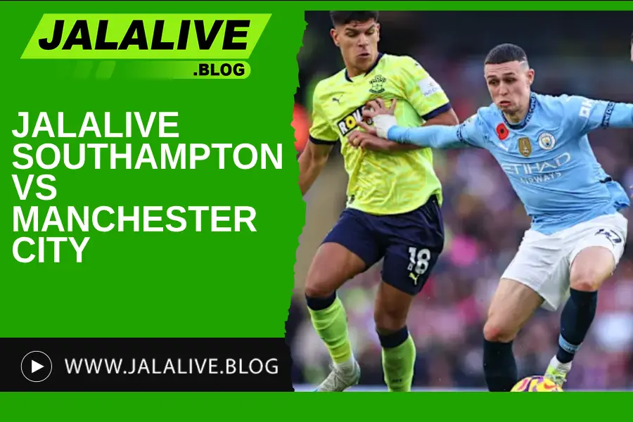 Jadwal Bola Jalalive Southampton vs Manchester City Liga Inggris 10 Mei 2025