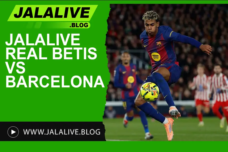 Jadwal Bola Jalalive Real Betis vs Barcelona – Liga Spanyol 7 Desember 2025