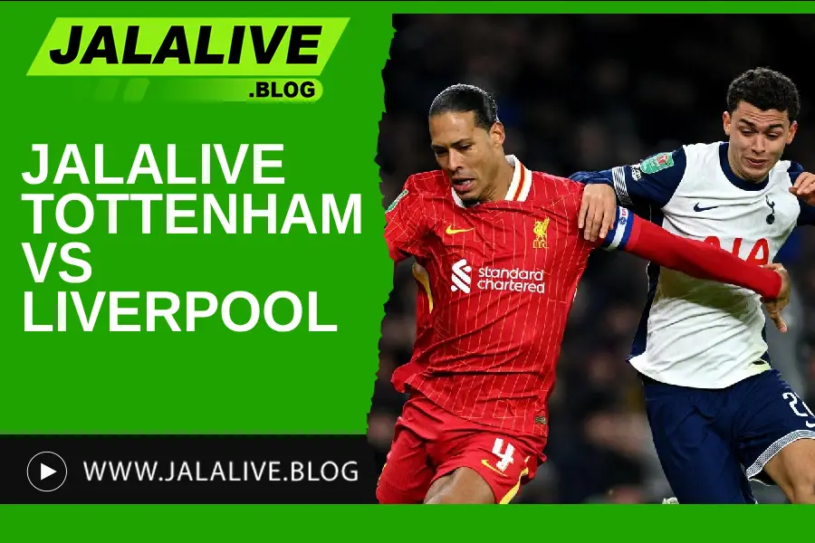 Jadwal Bola Jalalive Tottenham vs Liverpool - Liga Inggris 21 Desember 2025