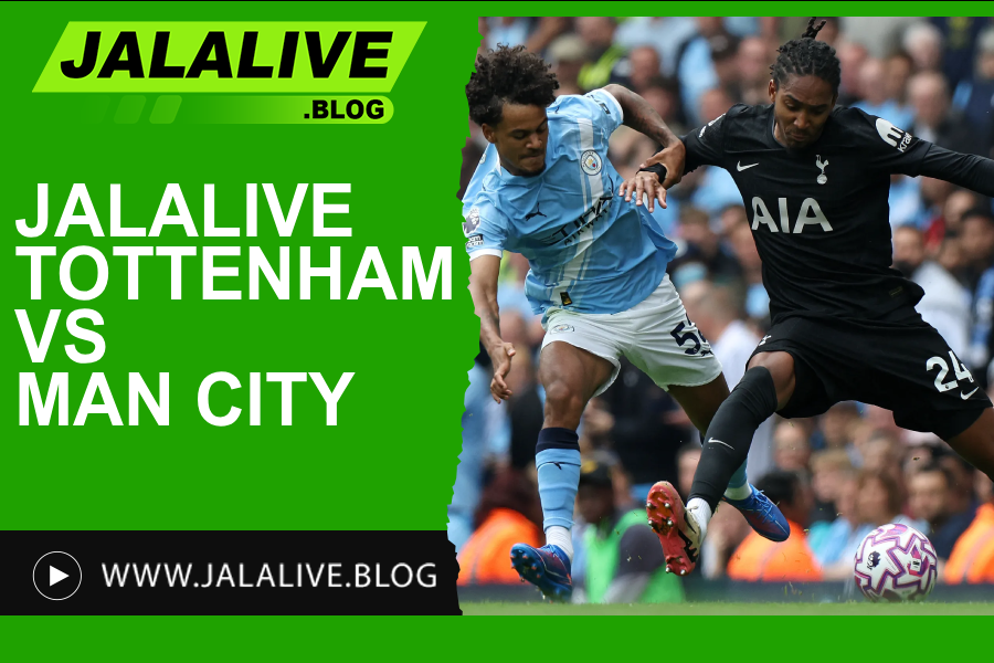 Jadwal Bola Jalalive Tottenham vs Manchester City, Liga Inggris 01 Februari 2026
